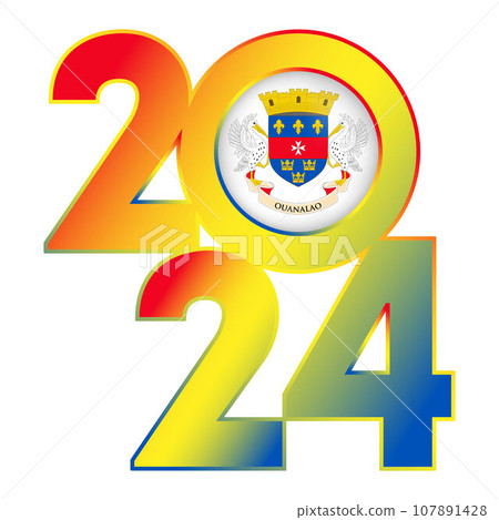 Happy New Year 2024 banner with Saint Barthelemy flag inside. Vector illustration. Happy New Year 2024 banner with Saint Barthelemy flag inside. Vector illustration. 107891428