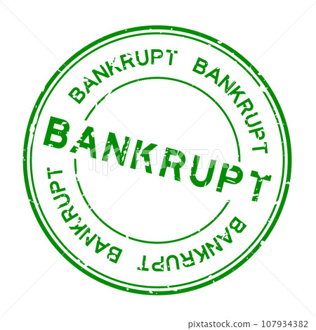 Grunge green bankrupt word round rubber seal stamp on white background 107934382