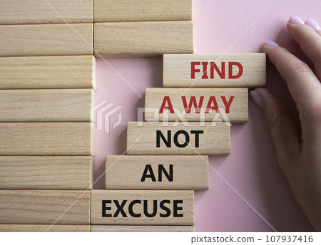 Find a Way not an Excuse symbol. Wooden blocks with words Find a Way not an Excuse. Beautiful pink background. Businessman hand. Business and Find a Way not an Excuse concept. Copy space. 107937416