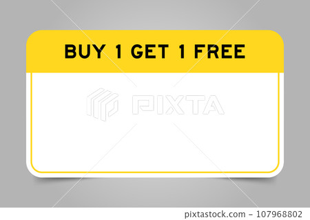 Label banner that have yellow headline with word buy 1 get 1 free and white copy space, on gray background Label banner that have yellow headline with word buy 1 get 1 free and white copy space, on gray background 107968802