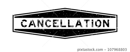 Grunge black cancellation word hexagon rubber seal stamp on white background Grunge black cancellation word hexagon rubber seal stamp on white background 107968803