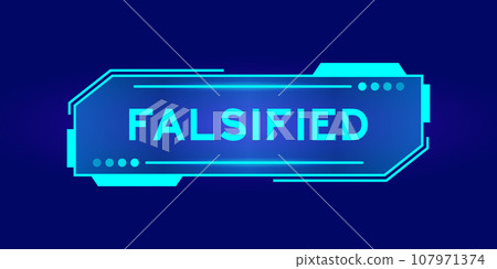 Futuristic hud banner that have word falsified on user interface screen on blue background 107971374