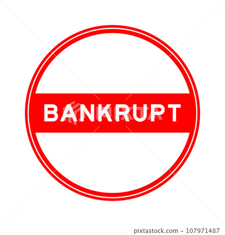 Red color round seal sticker in word bankrupt on white background Red color round seal sticker in word bankrupt on white background 107971487