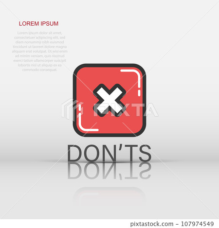 Donts sign icon in flat style. Unlike vector illustration on white isolated background. No business concept. 107974549