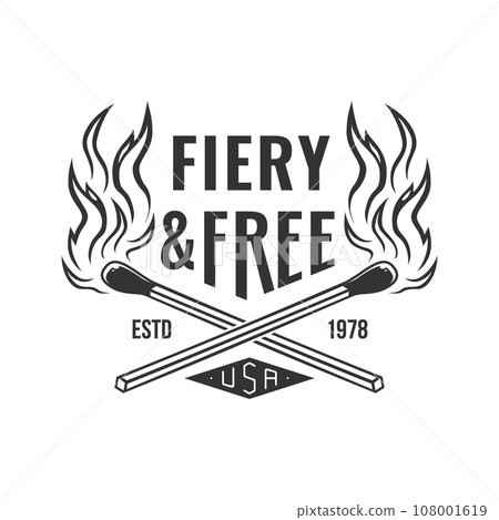 Camping time. Fiery and free. Outdoor adventure. Vector illustration. Concept for shirt or logo, print, stamp, patch or tee. Vintage typography design with matches stick, burning lighter match Camping time. Fiery and free. Outdoor adventure. Vector illustration. Concept for shirt or logo, print, stamp, patch or tee. Vintage typography design with matches stick, burning lighter match 108001619