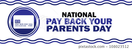 National pay back your parents day National pay back your parents day 108023512