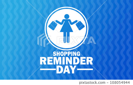 Shopping Reminder Day Vector illustration 108054944