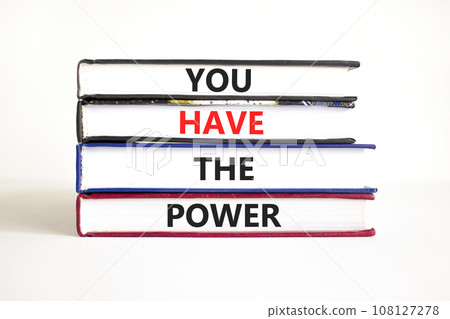 You have the power symbol. Concept word You have the power on beautiful book. Beautiful white table white background. Business motivational you have the power concept. Copy space. 108127278