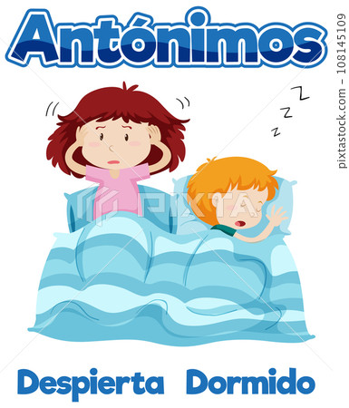Awake and Asleep: Education Antonyms in Spanish for awake and asleep 108145109