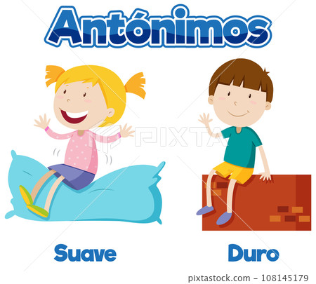 Educational Antonyms: Suave and Duro - Soft and Hard Educational Antonyms: Suave and Duro - Soft and Hard 108145179