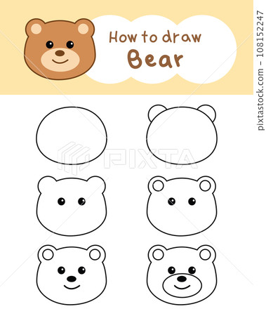 How to draw cute bear cartoon step by step for learning, kid, education, coloring book. Vector illustration How to draw cute bear cartoon step by step for learning, kid, education, coloring book. Vector illustration 108152247