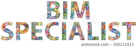 Words BIM SPECIALIST in the style of abstract hand drawing. Letters with ornament Words BIM SPECIALIST in the style of abstract hand drawing. Letters with ornament 108212813