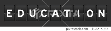 Black color analog flip board with word education on gray background Black color analog flip board with word education on gray background 108215983