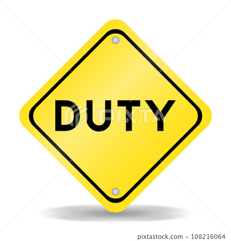 Yellow color transportation sign with word duty on white background 108216064
