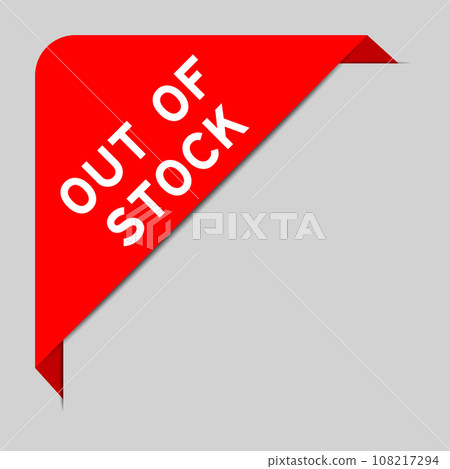 Red color of corner label banner with word out of stock on gray background 108217294