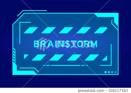 Blue color of futuristic hud banner that have word brainstorm on user interface screen on black background 108217383