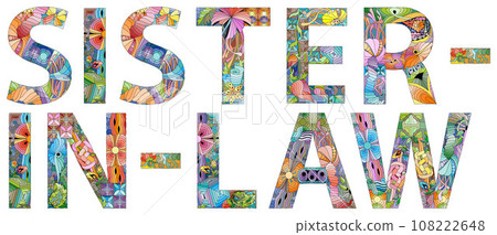 Word Sister-in-law in the style of abstract hand drawing. Letters with ornament 108222648