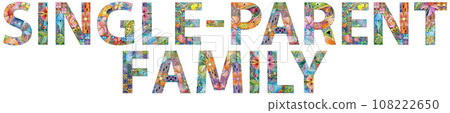 SINGLE-PARENT FAMILY handwritten words. Modern calligraphy for any purpose. 108222650