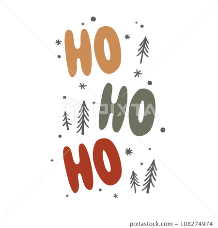 Happy New Year greeting card with ho ho ho lettering and Xmas trees. Merry Christmas cute design isolated on white background. Winter holiday vector illustration 108274974