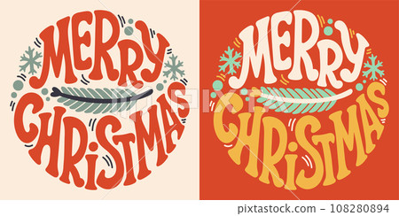 Groovy lettering Merry Christmas. Retro slogan in round shape. Trendy groovy print design for poster, card, tshirt. Groovy lettering Merry Christmas. Retro slogan in round shape. Trendy groovy print design for poster, card, tshirt. 108280894