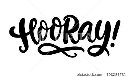 Hooray Hand drawn vector lettering. Celebration Hooray Hand drawn vector lettering. Celebration 108285781