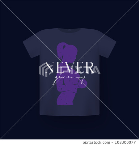 Never give up t-shirt design, gym print with text Never give up t-shirt design, gym print with text 108300077