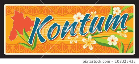 Kontum Vietnamese province in Central Highlands region of Vietnam. Vector travel plate, vintage tin sign, retro vacation postcard or journey signboard. Plaque with map and flowers blossom Kontum Vietnamese province in Central Highlands region of Vietnam. Vector travel plate, vintage tin sign, retro vacation postcard or journey signboard. Plaque with map and flowers blossom 108325435