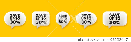 Save up to 30 percent tag. 3d chat speech bubbles set. Discount Sale offer price sign. Special offer symbol. Discount talk speech message. Talk box infographics. Vector 108352447