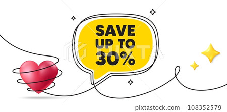 Save up to 30 percent tag. Continuous line art banner. Discount Sale offer price sign. Special offer symbol. Discount speech bubble background. Wrapped 3d heart icon. Vector 108352579