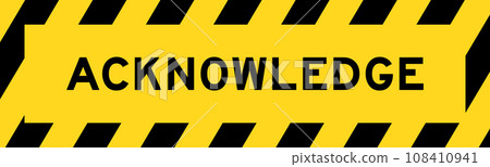 Yellow and black color with line striped label banner with word acknowledge Yellow and black color with line striped label banner with word acknowledge 108410941