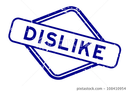 Grunge blue dislike word rubber seal stamp on white background 108410954