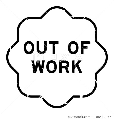 Grunge black out of work word rubber seal stamp on white background Grunge black out of work word rubber seal stamp on white background 108412956
