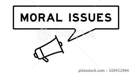 Megaphone icon with speech bubble in word moral issues on white background 108412994