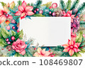 Water color Christmas frame with flowers and copy place for text, Illustration for greeting card. 108469807