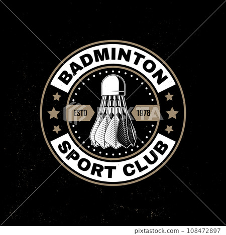 Badminton sport badge, patch, emblem, logo. Vector illustration. Vintage badminton label with racket and shuttlecock silhouettes. Concept for shirt or logo, print, stamp or tee. Badminton sport badge, patch, emblem, logo. Vector illustration. Vintage badminton label with racket and shuttlecock silhouettes. Concept for shirt or logo, print, stamp or tee. 108472897