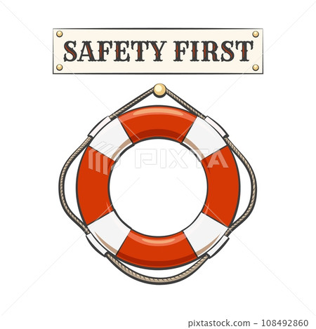 Lifebuoy with safety first sign Lifebuoy with safety first sign 108492860