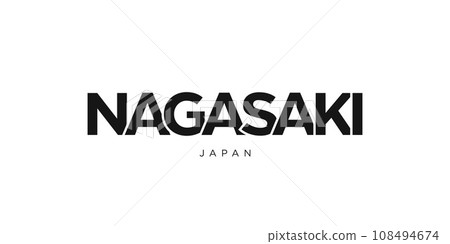 Nagasaki in the Japan emblem. The design features a geometric style, vector illustration with bold typography in a modern font. The graphic slogan lettering. Nagasaki in the Japan emblem. The design features a geometric style, vector illustration with bold typography in a modern font. The graphic slogan lettering. 108494674