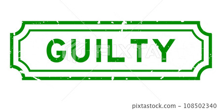 Grunge green guilty word rubber seal stamp on white background 108502340