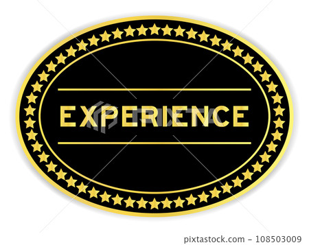 Black and gold color oval label sticker with word experience on white background 108503009