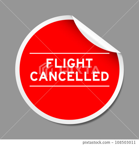 Red color peel sticker label with word flight cancelled on gray background 108503011