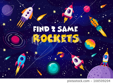 Find two same space rockets on starry galaxy landscape vector background. Kids game quiz worksheet with matching puzzle of cartoon alien space, spaceships, fantasy galaxy planets, comets and stars 108509204