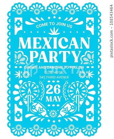 Mexican party flyer papel picado paper cut flag banner. Mexico fiesta carnival invitation, vector flag made of blue color paper with perforated pattern of candles, flowers and ethnic latin ornaments Mexican party flyer papel picado paper cut flag banner. Mexico fiesta carnival invitation, vector flag made of blue color paper with perforated pattern of candles, flowers and ethnic latin ornaments 108543464