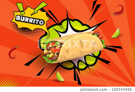 Retro comic halftone bubble with tex mex mexican burrito, vector food. Cartoon tortilla sandwich roll or wrap with salad, chicken meat and spicy vegetables, chili and corn, mexican restaurant menu 108543488