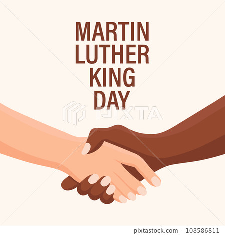 Greeting banner design for Martin Luther King Jr. Day. Handshake of white and black skin hands. Vector 108586811
