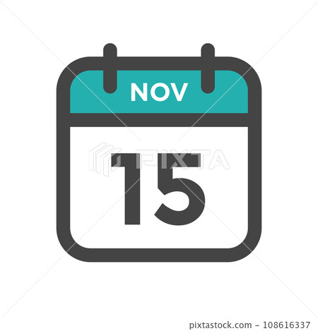 November 15 Calendar Day or Calender Date for Deadlines or Appointment November 15 Calendar Day or Calender Date for Deadlines or Appointment 108616337