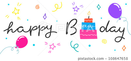 Happy B-day birthday greeting card with a hand drawn calligraphy and cartoon festive elements. Vector illustration 108647658