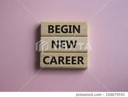 Begin new career symbol. Concept word Begin new career on wooden blocks. Beautiful pink background. Business and Begin new career concept. Copy space Begin new career symbol. Concept word Begin new career on wooden blocks. Beautiful pink background. Business and Begin new career concept. Copy space 108679591