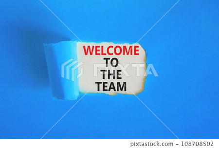 Welcome to the team symbol. Concept words Welcome to the team on beautiful white paper. Beautiful blue paper background. Business, motivational and welcome to the team concept. 108708502