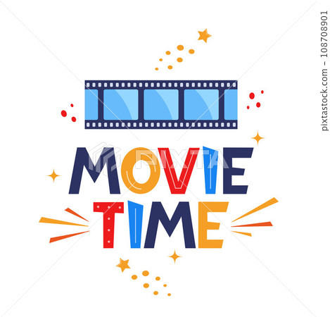 Movie time hand drawing lettering. Creative template for cinema poster, banner. Movie time concept with cinema elements. Vector illustration. 108708901