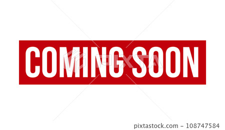 Red Coming Soon Stamp Seal Red Coming Soon Stamp Seal 108747584